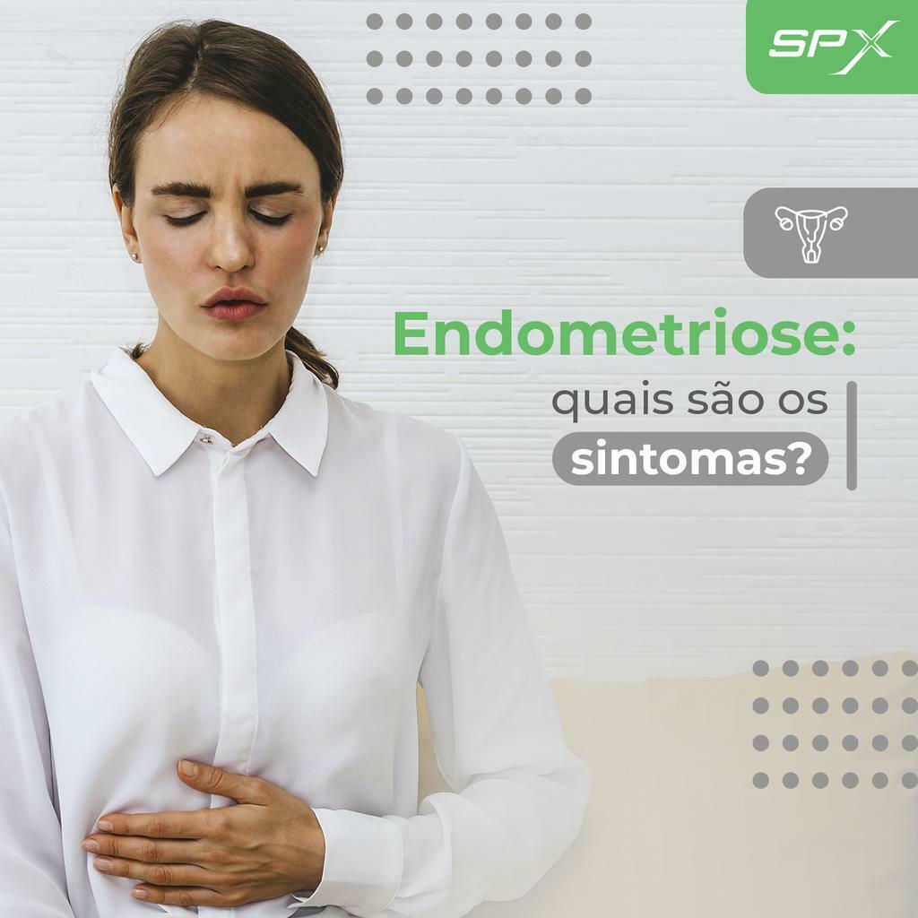 spx imagem spx clinica Endometriose: quais são os sintomas?