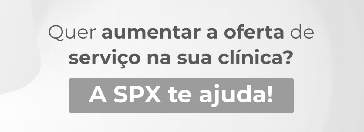 spx imagem spx clinica Quer aumentar a oferta de serviço na sua clínica? A SPX te ajuda!