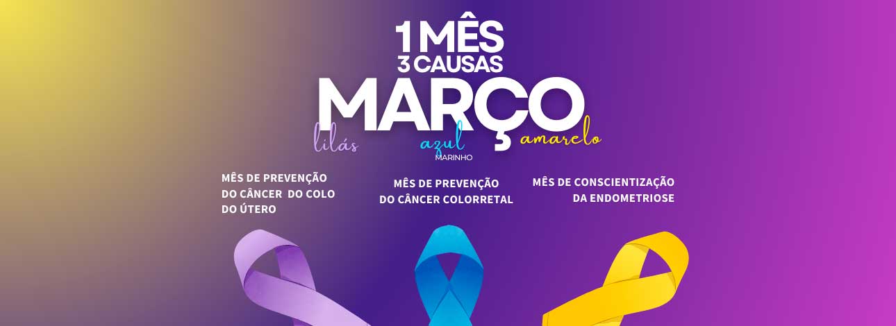 Março Lilás, Azul-Marinho e Amarelo: Veja as Campanhas do Mês