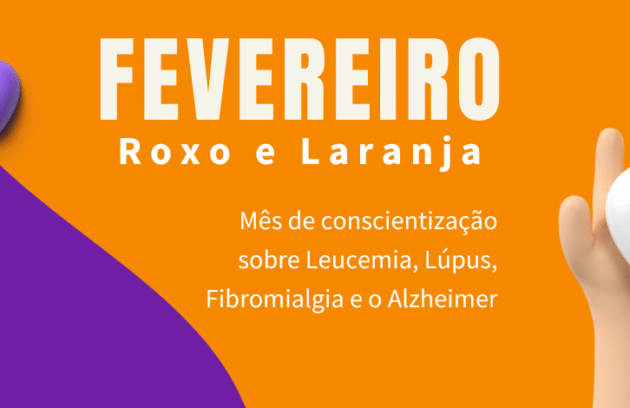 Campanha Fevereiro Roxo e Laranja