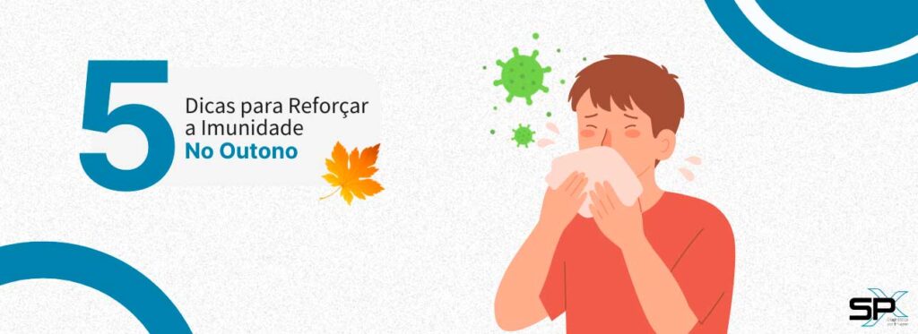 spx-clinica-spx-imagem-5-dicas-para-reforcar-a-imunidade-no-outono-capa