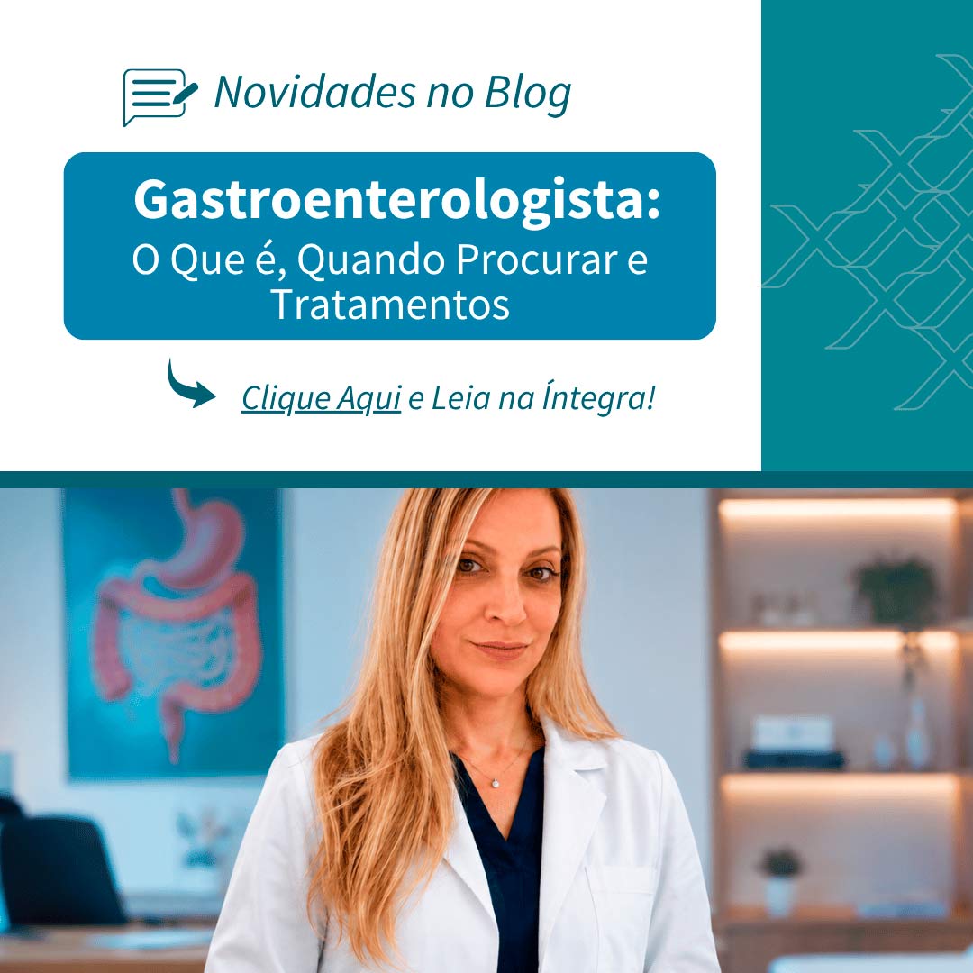 Gastroenterologista: O Que é, Quando Procurar e Tratamentos