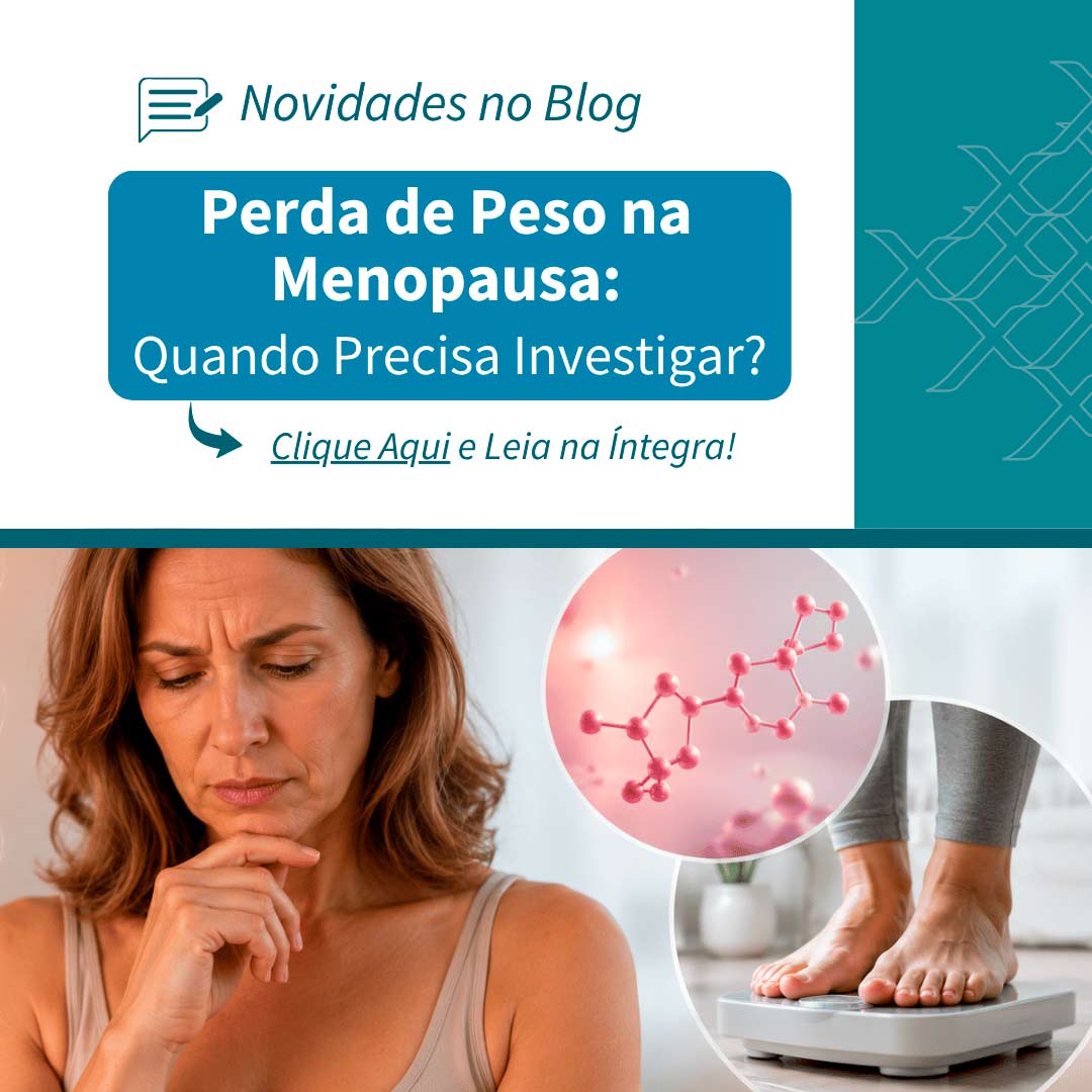 Perda de Peso na Menopausa: Quando Precisa Investigar?