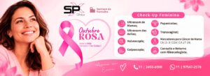 Pacote de consulta e exames neste Outubro Rosa na SPX Santana de Parnaíba