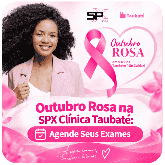 Outubro Rosa na SPX Taubaté: Confira Nosso Pacote de Exames
